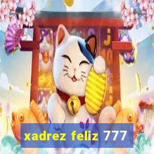 xadrez feliz 777